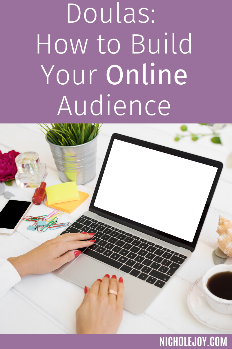 Doulas: How to Build Your Online Audience