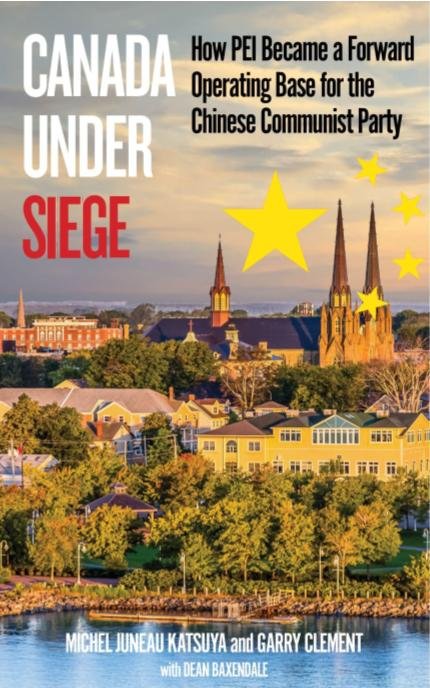Canada Under Siege | How Prince Edward Island became a Forward Operating Base for the Chinese Communist Party
