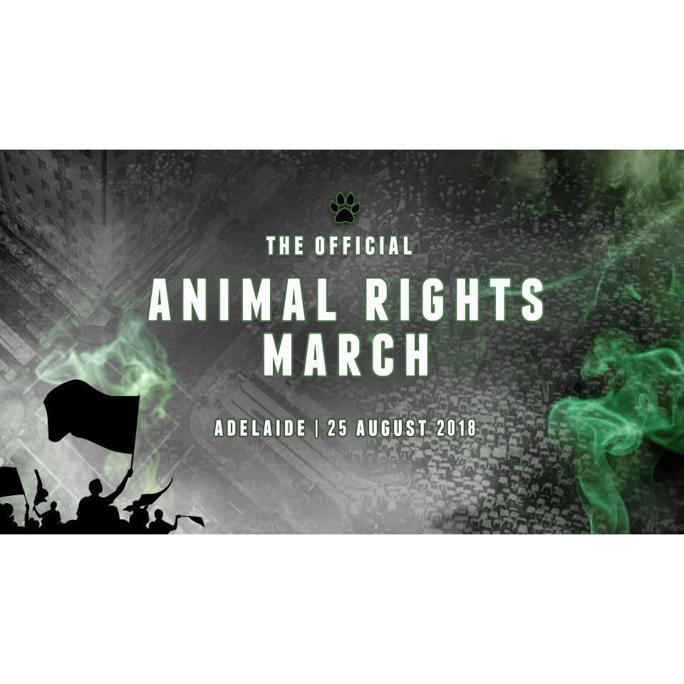 The Official Animal Rights March - 25th of August 2018