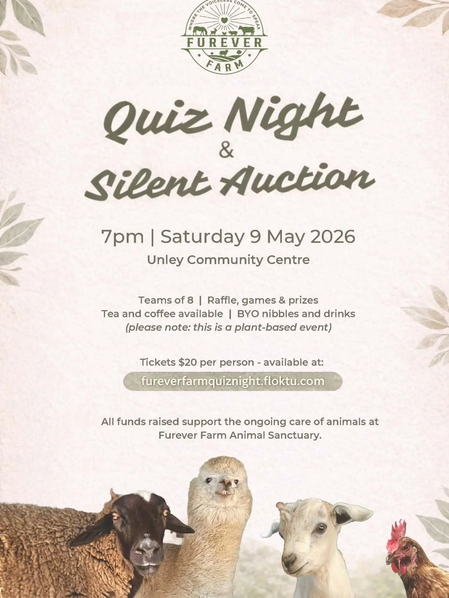The Furever Farm Quiz Night &amp; Silent Auction! 
May 9, 7pm at the Unley Community Centre.

UPDATE! GET YOUR TICKETS FAST!! ONLY 2 TABLES REMAINING!!!

It'll be a blast, with fun games between rounds and prizes on the night! 
Final tickets can be p