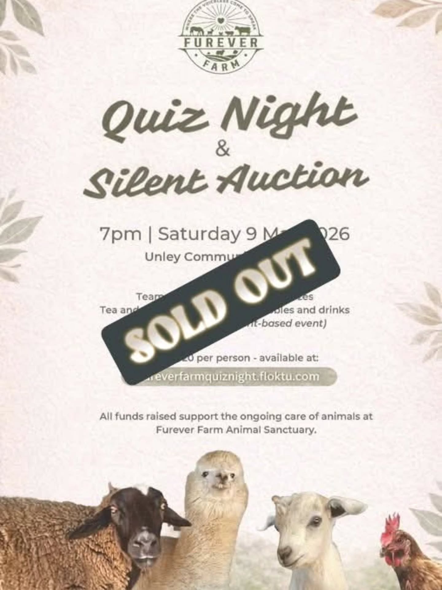 Ladies and Gentlemen. We are sold out!

The Furever Farm Quiz Night &amp; Silent Auction (+ more) is officially all out of tables. We cannot thank everyone enough who has purchased their tickets. Your attendance means so much benefit for the animals.