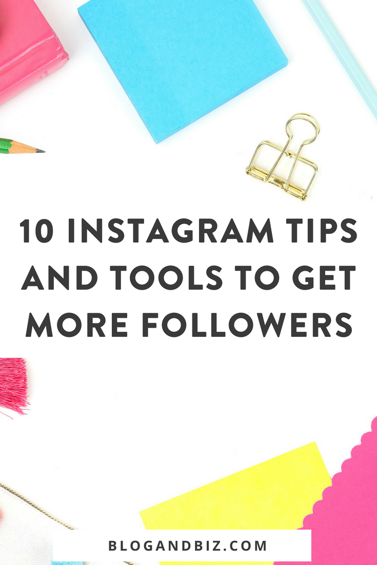 10 Instagram Tips and Tools to Get More Followers. These are great Instagram tips and social media tips! These Instagram tools will help you get more Instagram followers! Click to read them all! #blogging, #blogandbiz, #instagram, #instagramtips, #socialmedia
