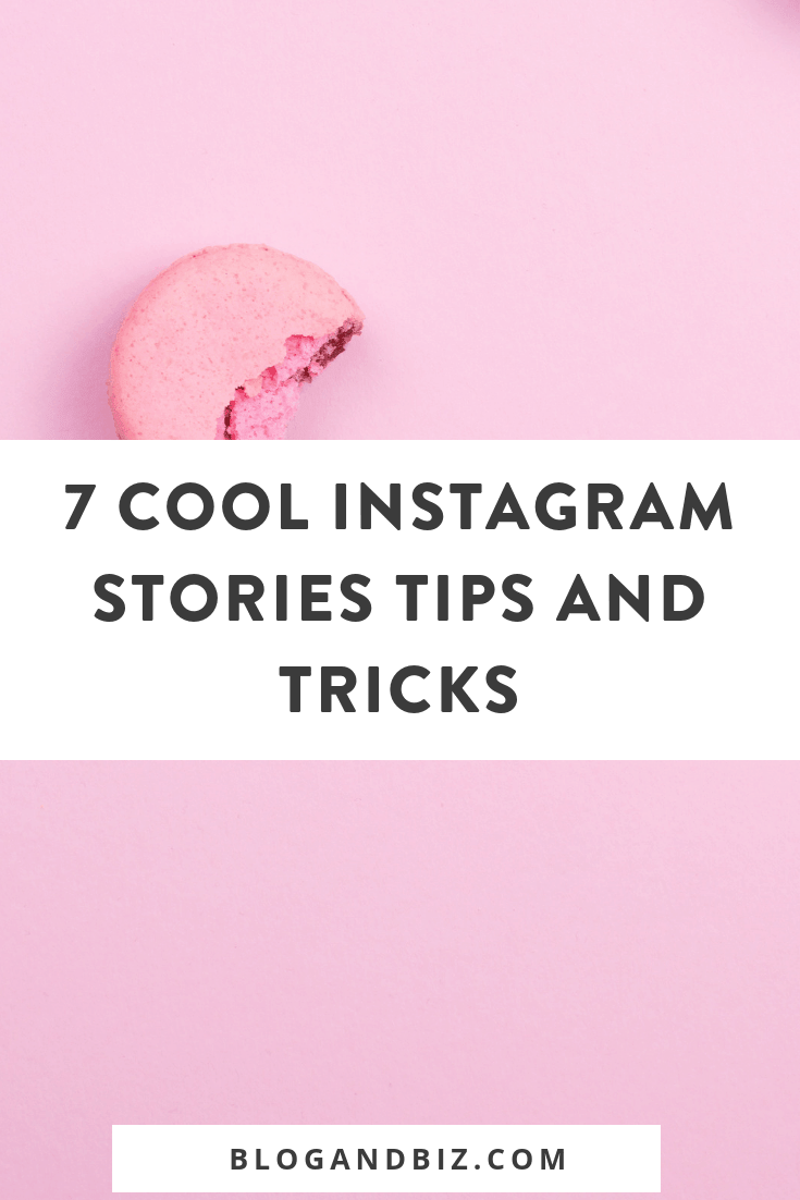 Instagram Stories tips and tricks! These cool Instagram Stories tips and tools will make your IG Stories so much more fun! This is perfect for bloggers! Click through to read the tips! #instagram, #instagramtips, #blogandbiz