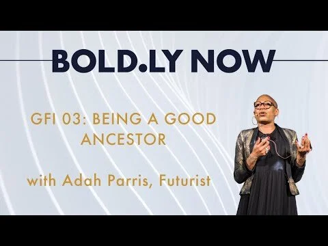 GFI03: Adah Parris, Being a Good Ancestor (Copy)