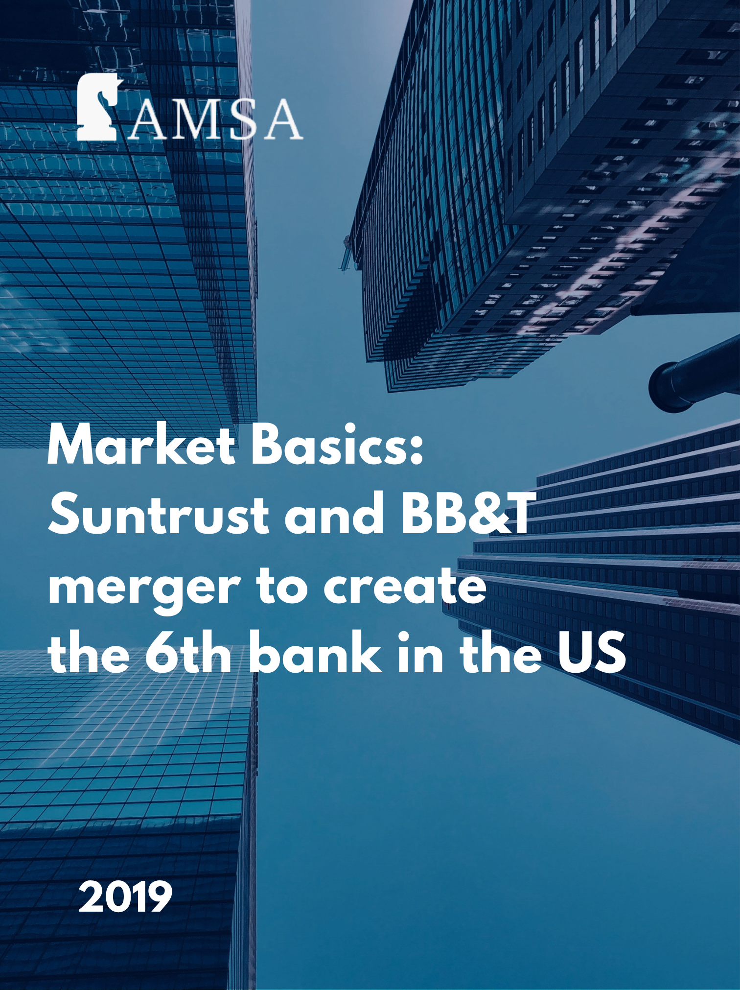Market Basics: Suntrust and BB&amp;T merger to create the 6th bank in the US