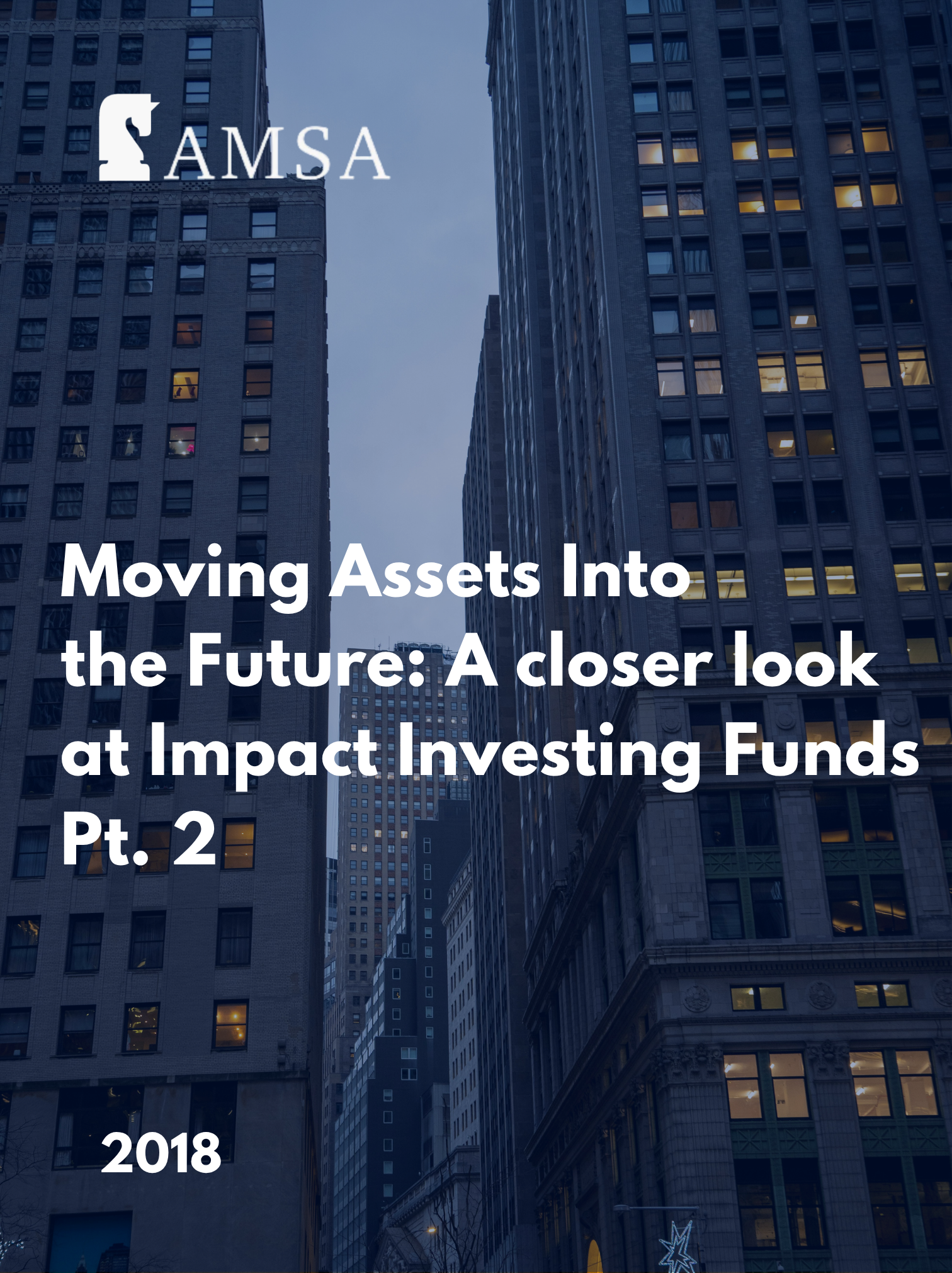 Moving Assets Into the Future: A closer look at Impact Investing Funds Pt. 2