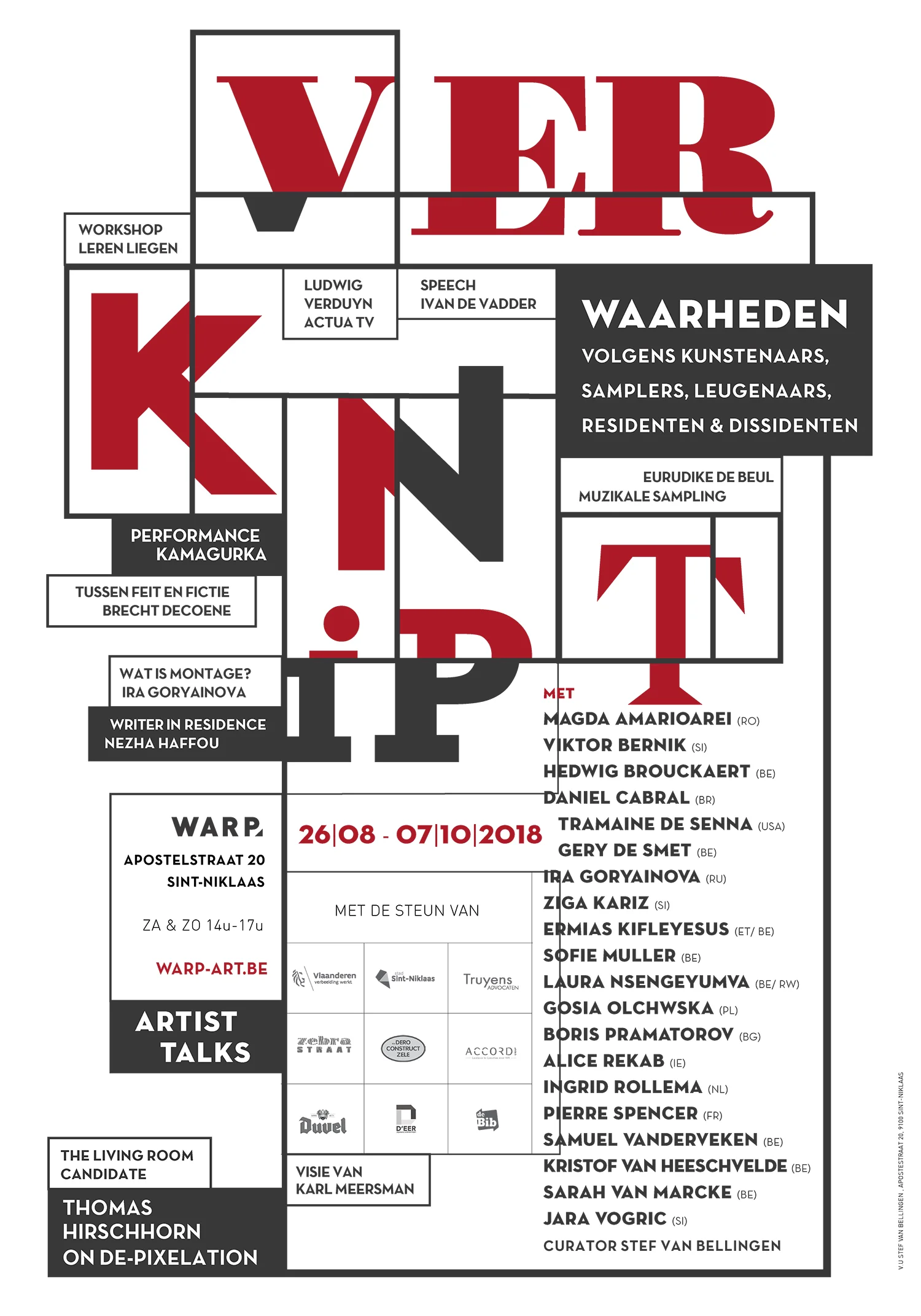 Invited to make a piece for the groups expo 'Verknipt' at Warp