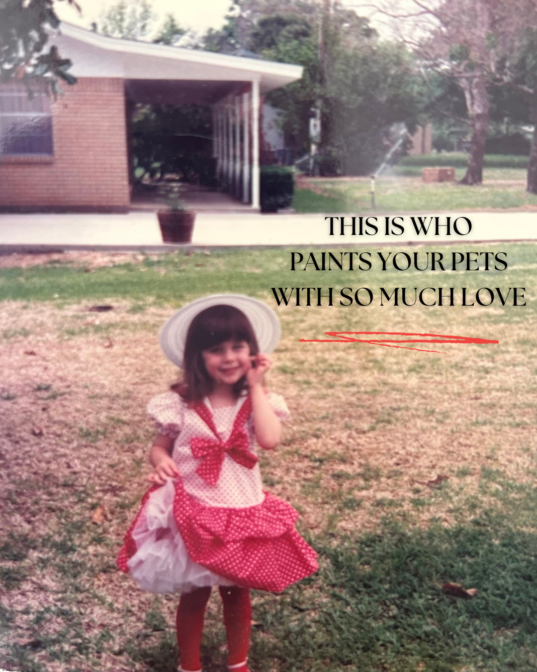 Little girl in a polka dot dress and hat with text that reads "this is who paints your pets with so much love"