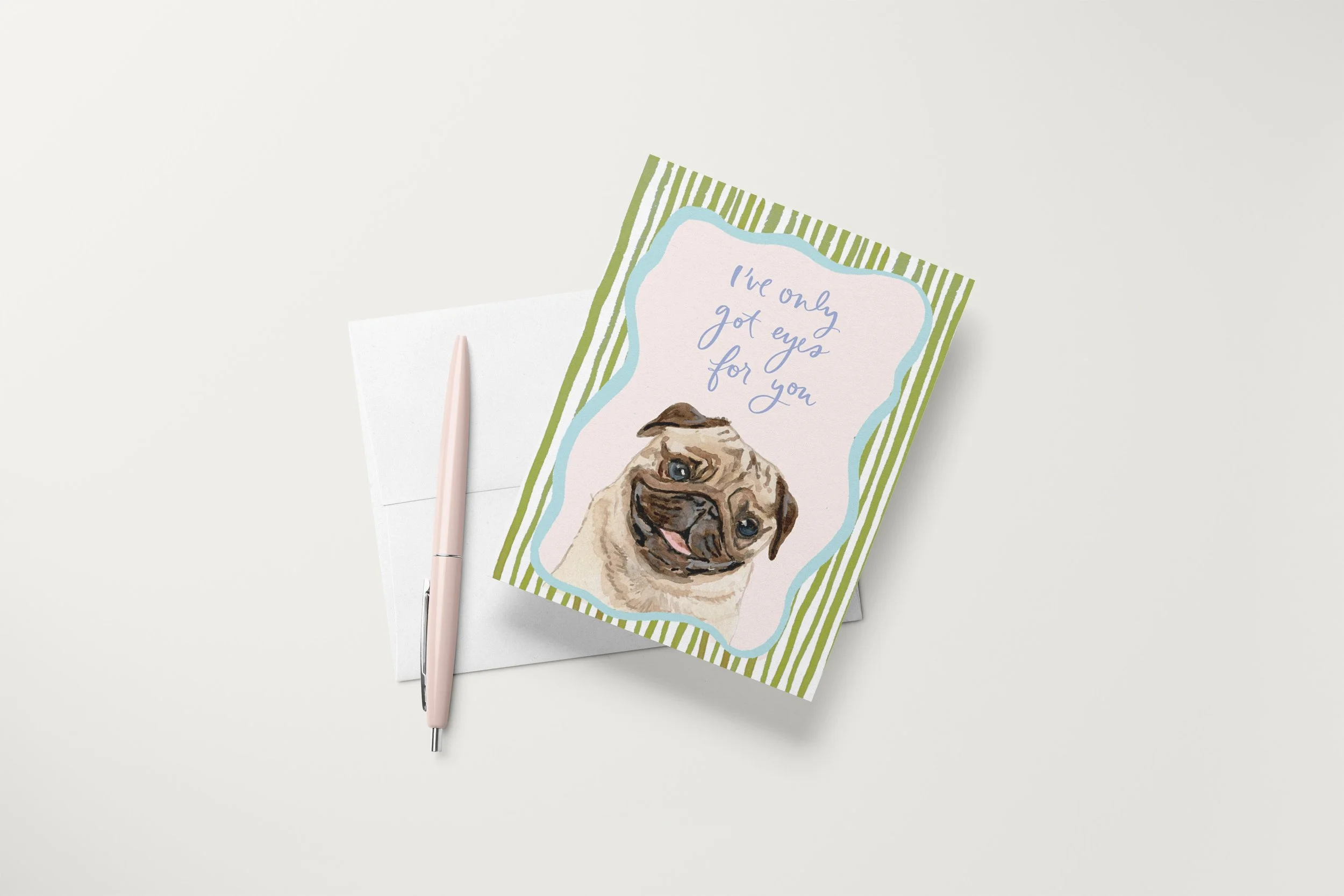 A2 Pug Eyes for You Card Mock with Pen.jpg