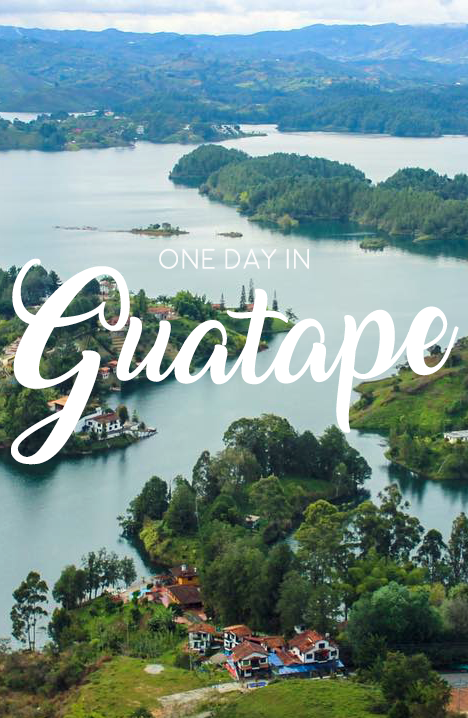 A one day guide to visiting Guatape, Colombia