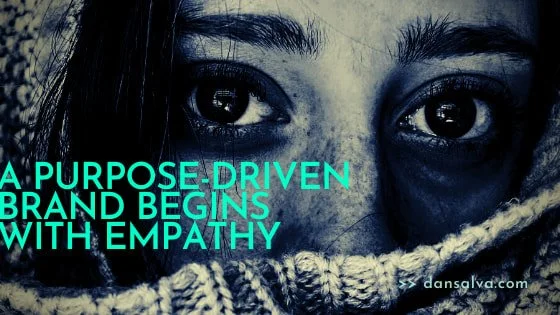 7 quotes on empathy for those cultivating a purpose-driven brand