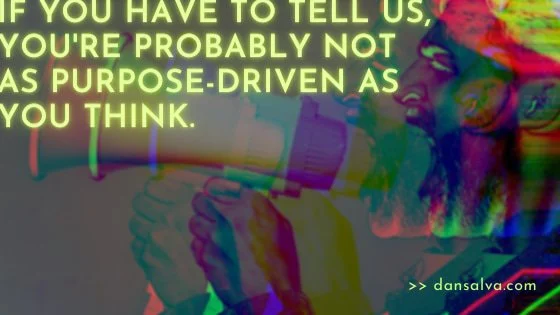 This one sign reveals brand purpose posers