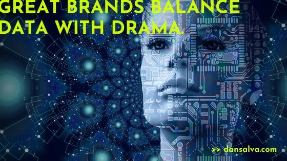 Data overlaying woman's photo - "Great brands balance data with drama."