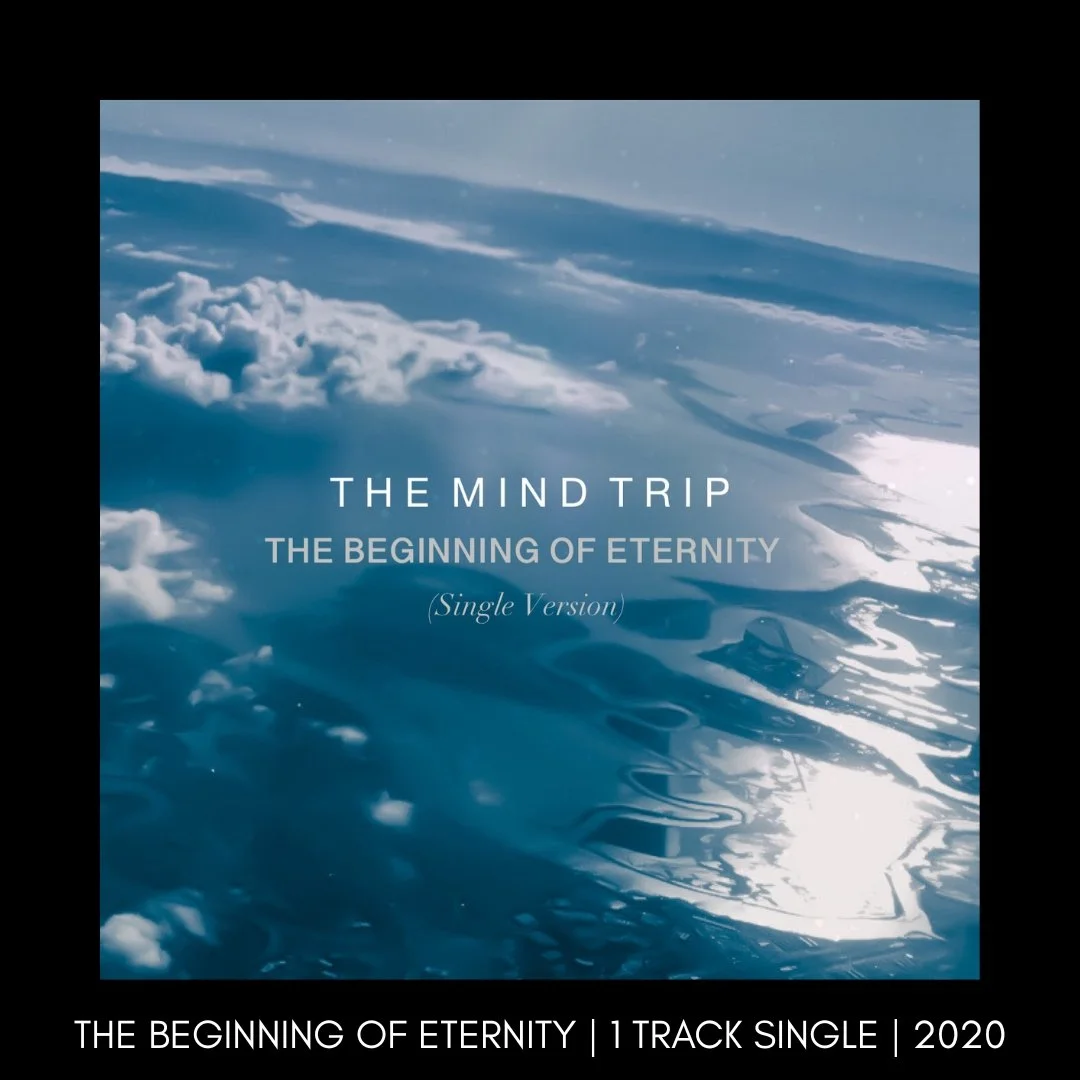 THE MIND TRIP-BEGINNING OF ETERNITY.jpg