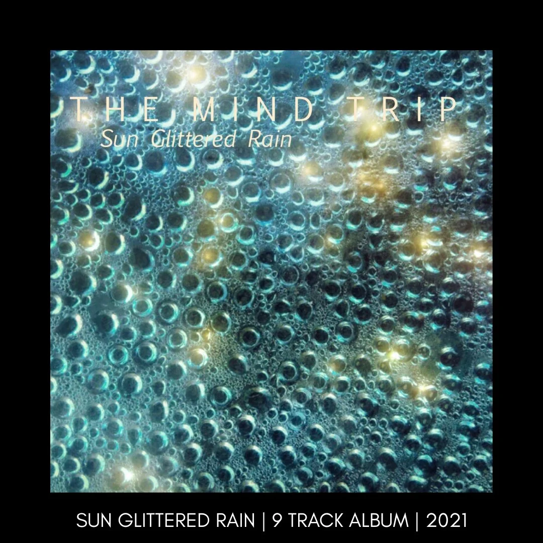 THE MIND TRIP-SUN GLITTERED RAIN.jpg