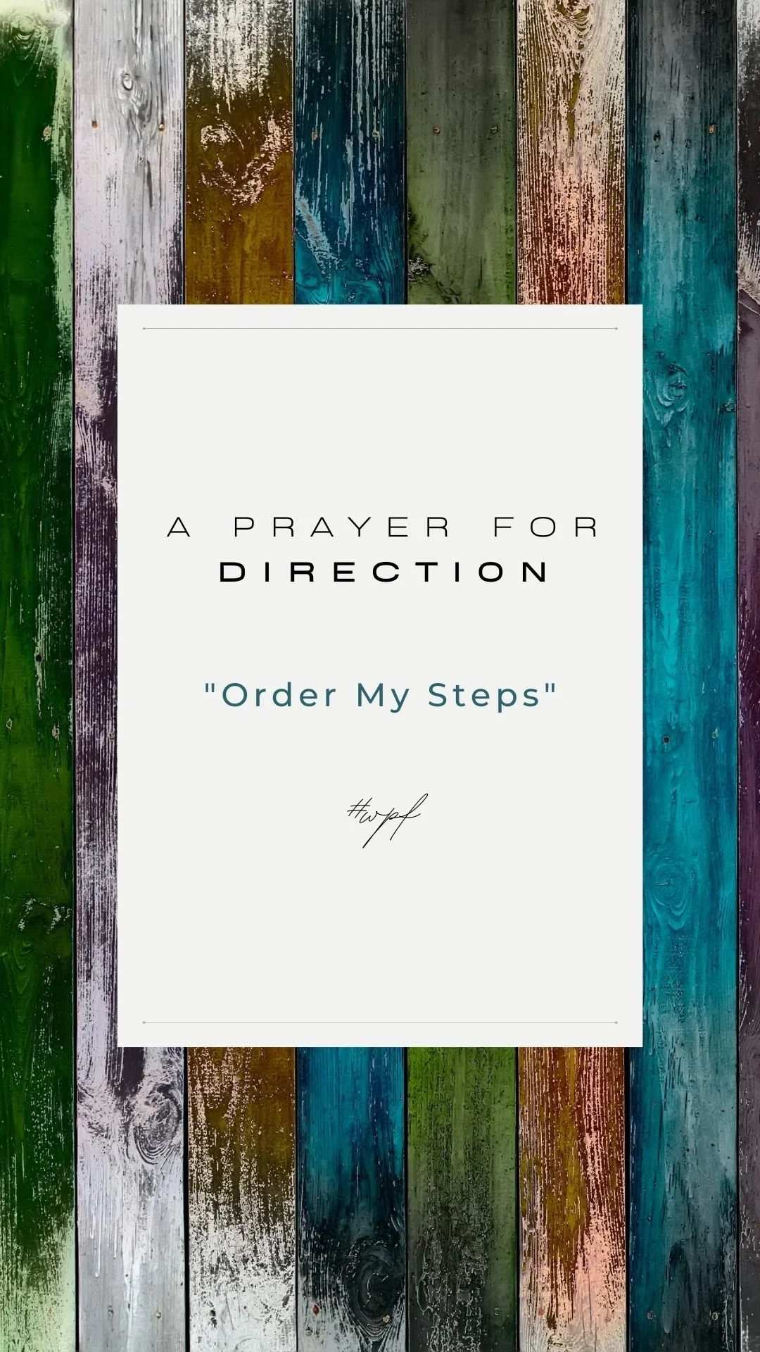 A Prayer for Direction: Order My Steps