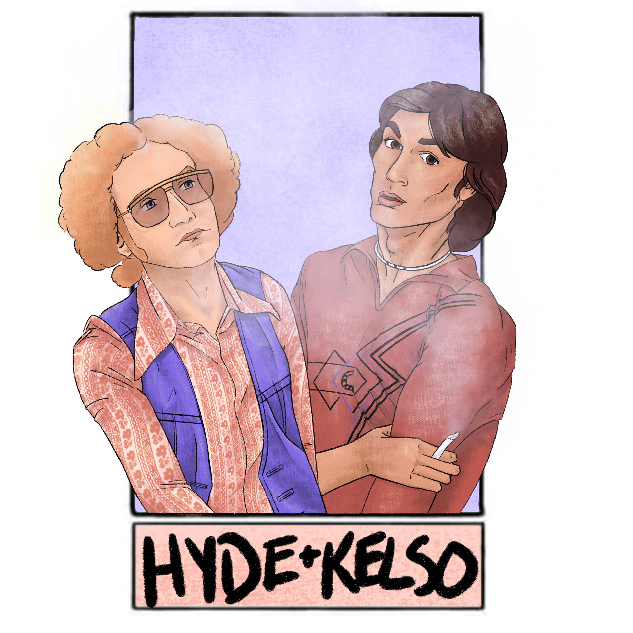 #SixFanArts - Hyde and Kelso from That 70’s Show 