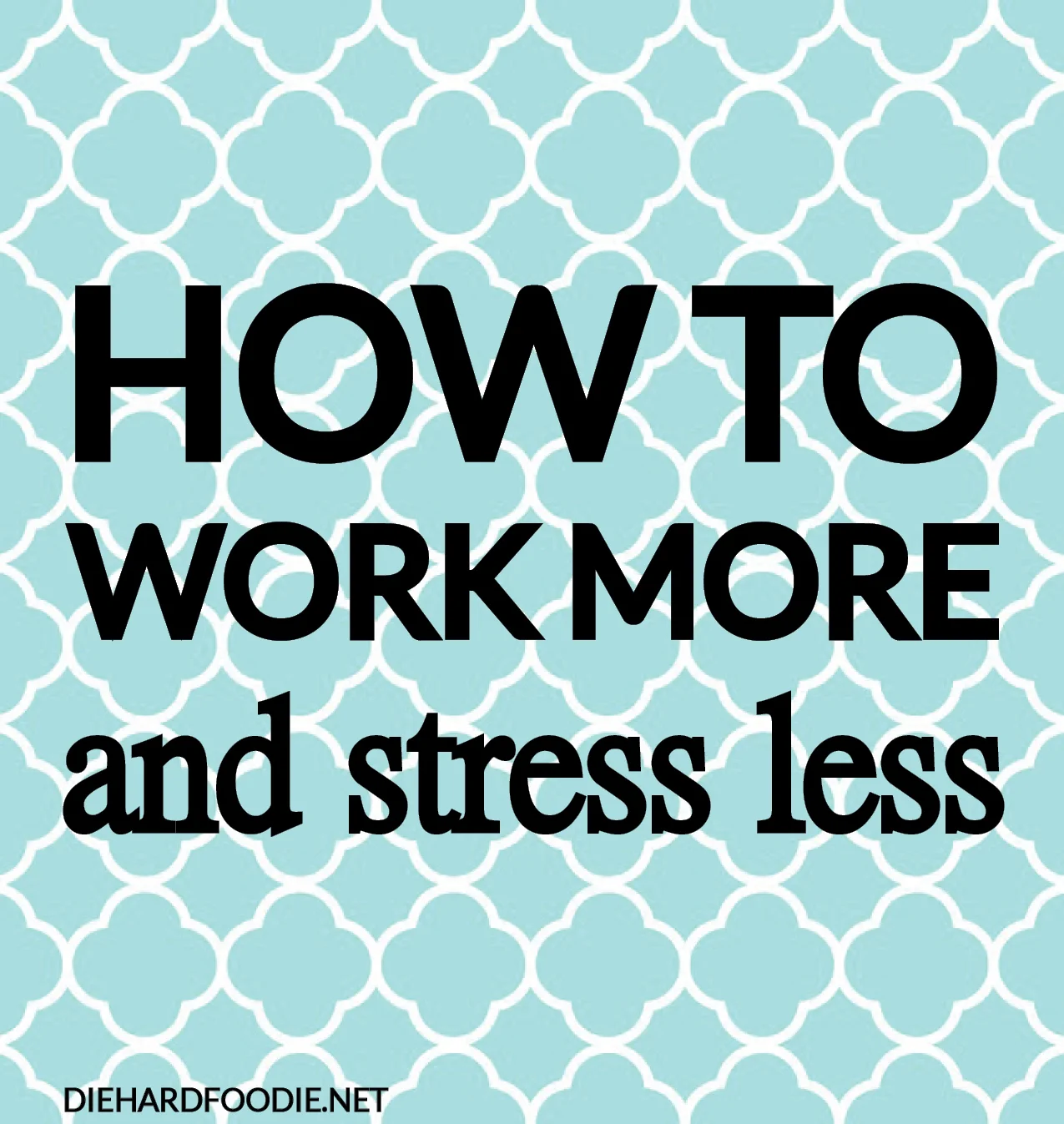 How-to-work-more-and-stress-less.jpg