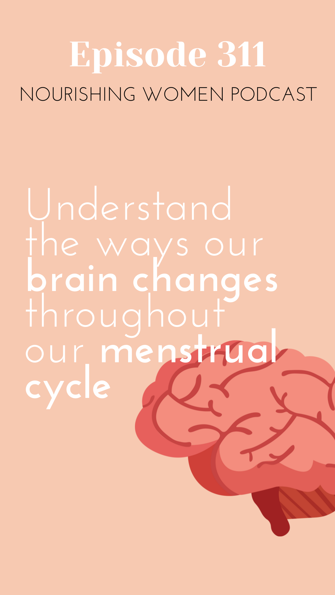 NWP Episode 311: How Your Brain Changes Throughout Your Period with Your  Menstrual Bestie Berrion Berry — victoria myers
