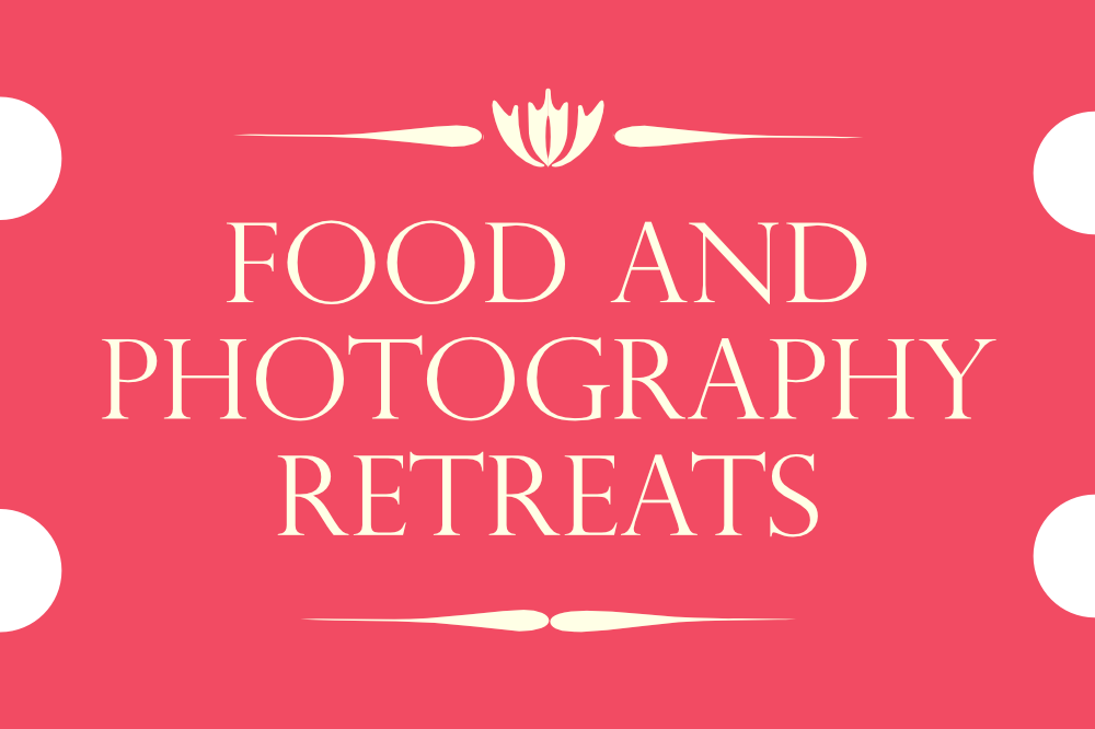 Food and Photography Retreats