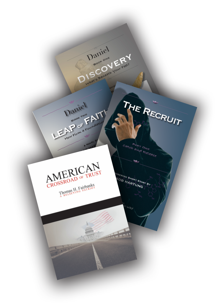 DOWNLOAD THE BNW COLLECTION: Daniel—DISCOVERY, Daniel—LEAP of FAITH, The RECRUIT and AMERICAN CROSSROAD OF TRUST