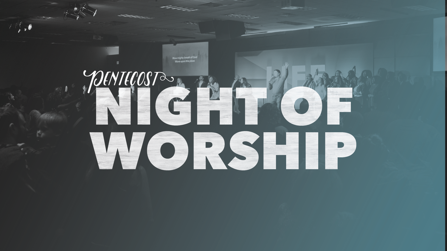 Pentecost+Night+of+Worship+2016_Website.png