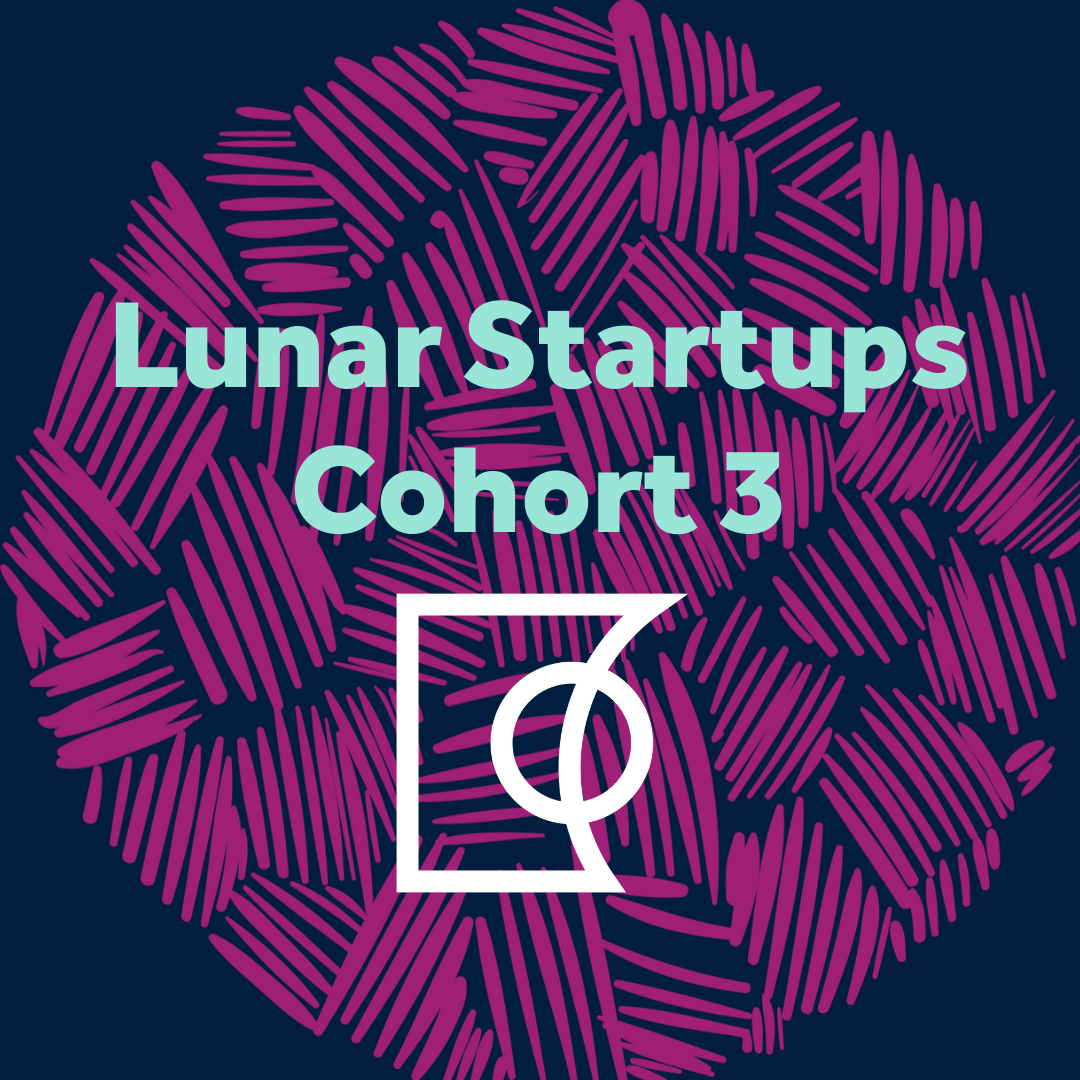 Welcome Lunar Startups Cohort 3