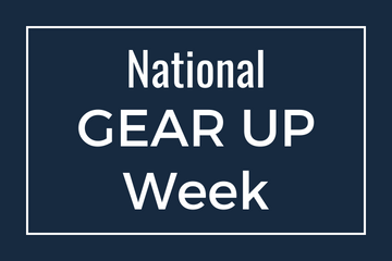 National GEAR UP Week 2025