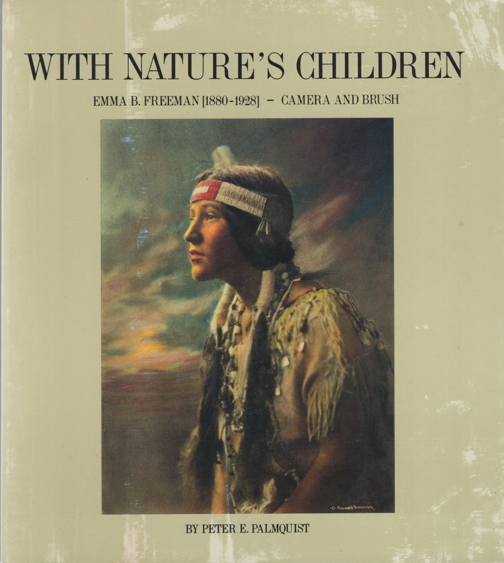 With Nature's Children: Emma B. Freeman [1880-1928] - Camera & Brush USED