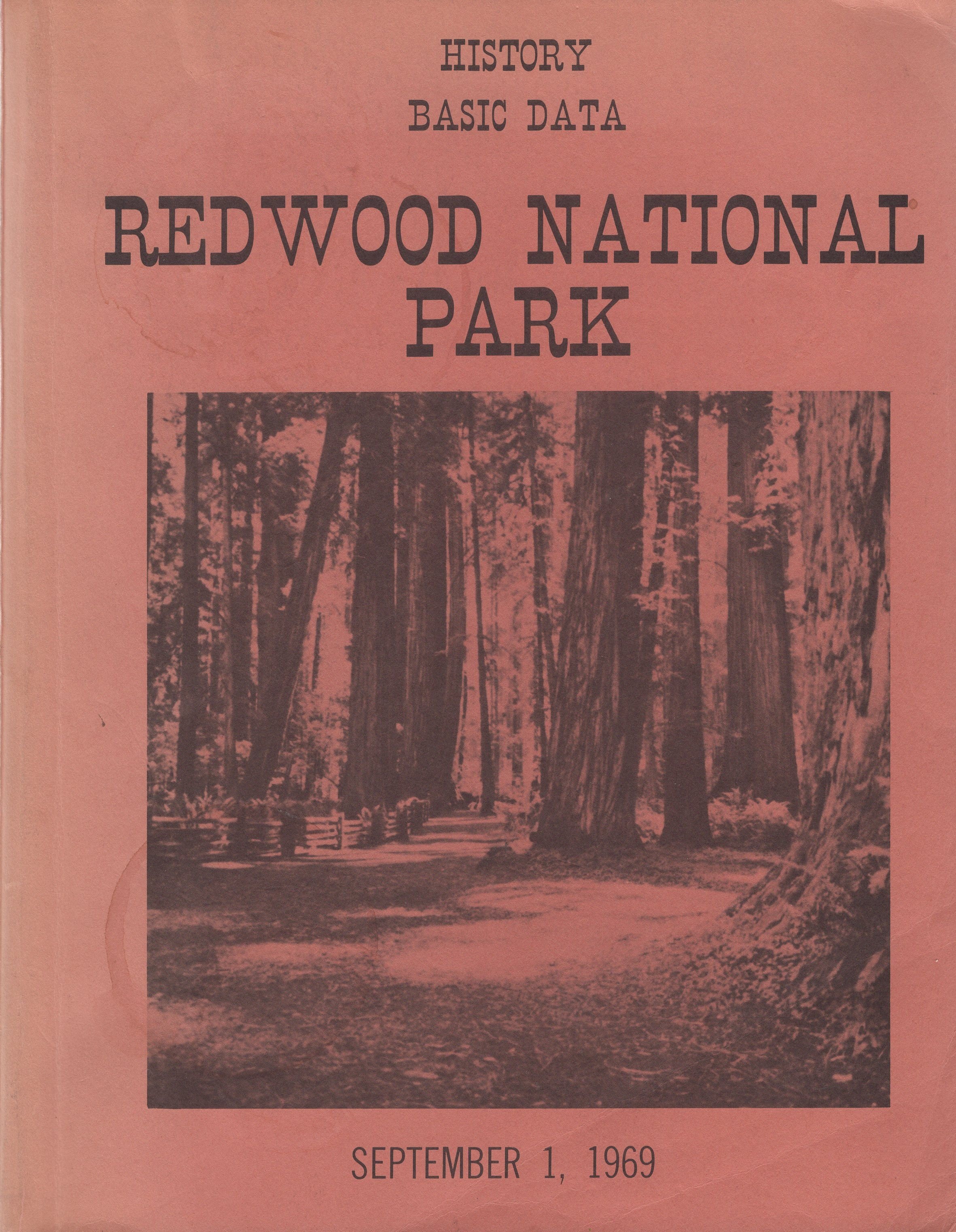 Redwood National Park History & Basic Data 1969 USED
