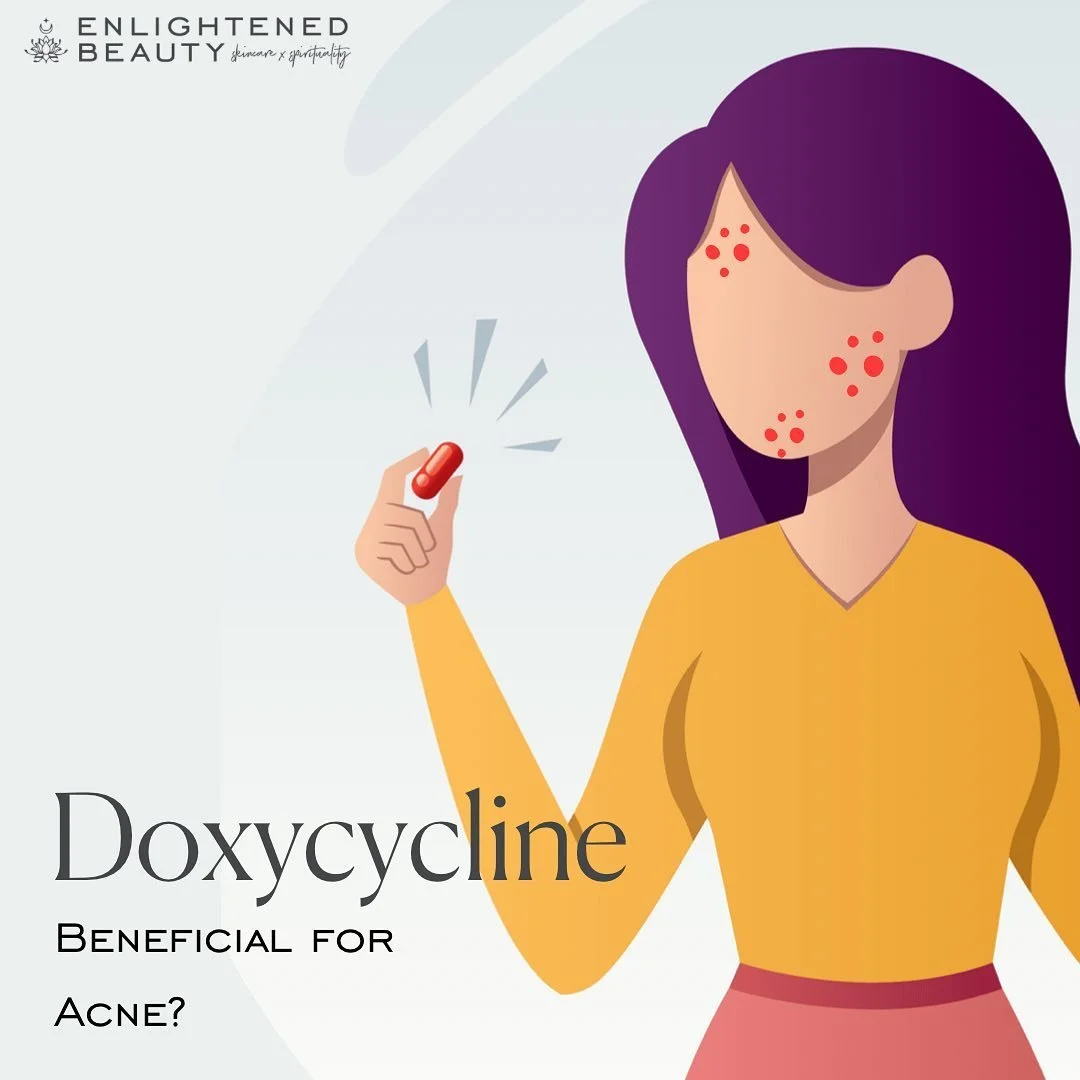 Using Doxycycline To Treat Acne? An Esthetician's Perspective