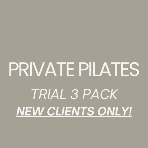 3 PRIVATE PILATES SESSIONS TRIAL (NEW CLIENTS ONLY!)