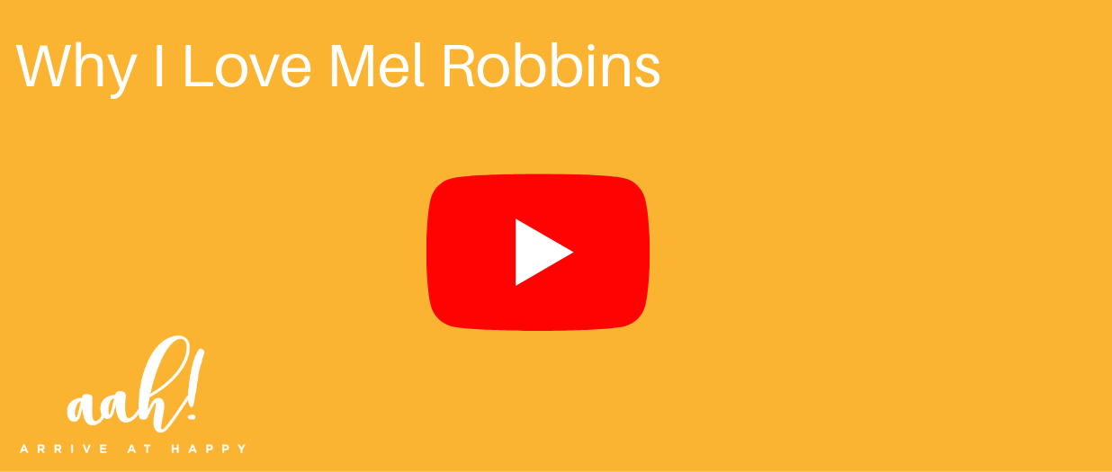 Why I Love Mel Robbins