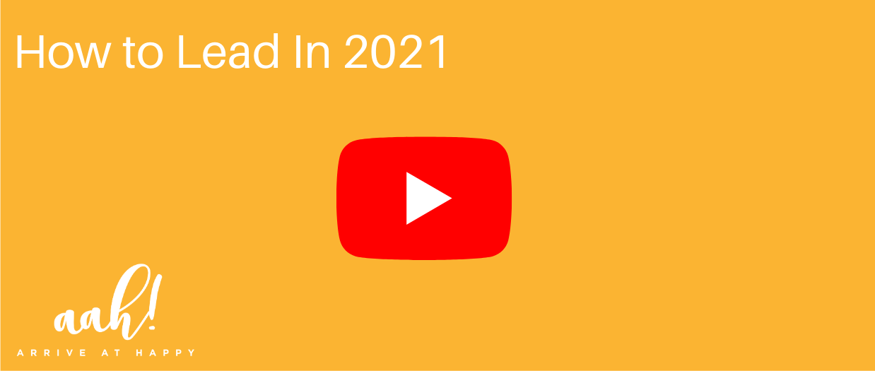 How to Lead In 2021