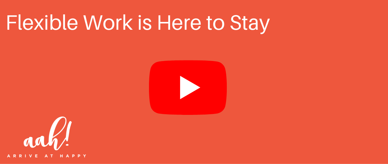 Flexible Work is Here to Stay 