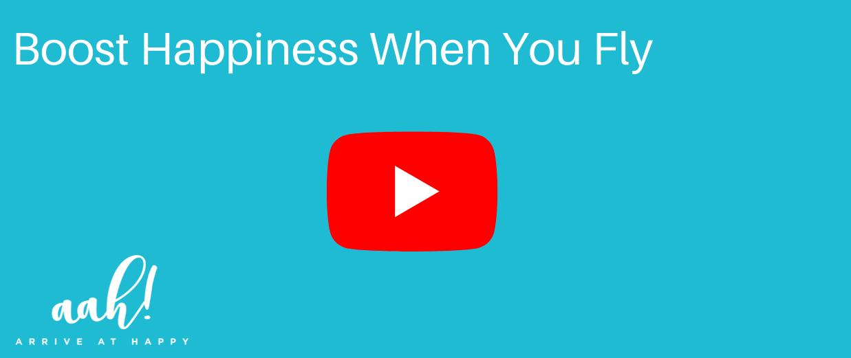 Boost Happiness When You Fly