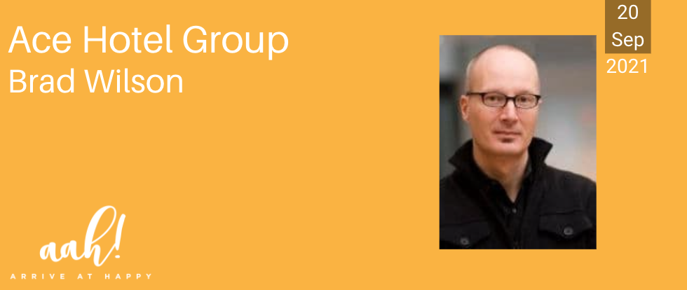 Ace Hotel Group - Brad Wilson  