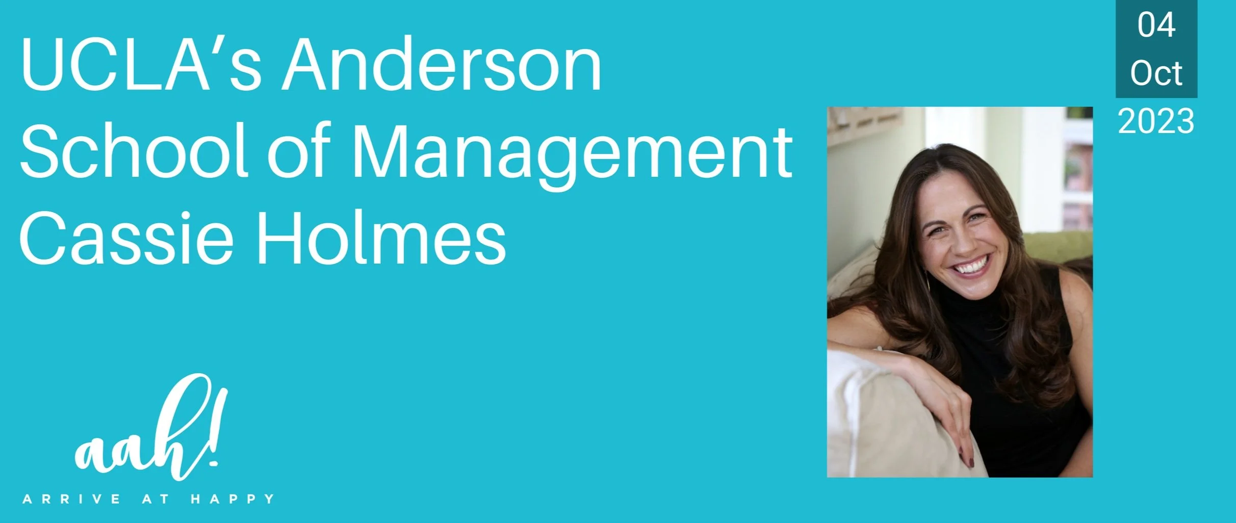 UCLA's Anderson School of Management - Cassie Holmes