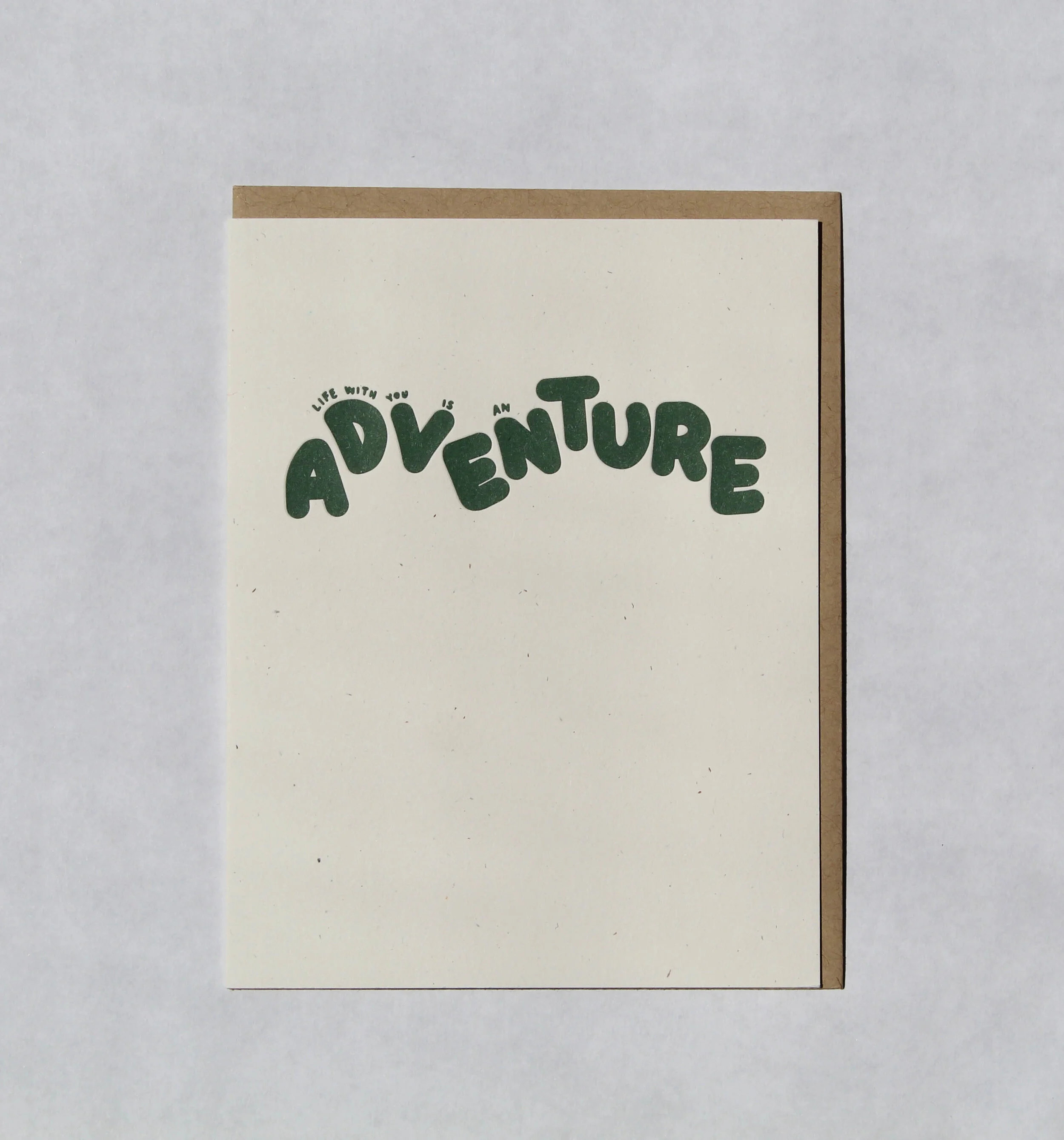 Life with you is an adventure