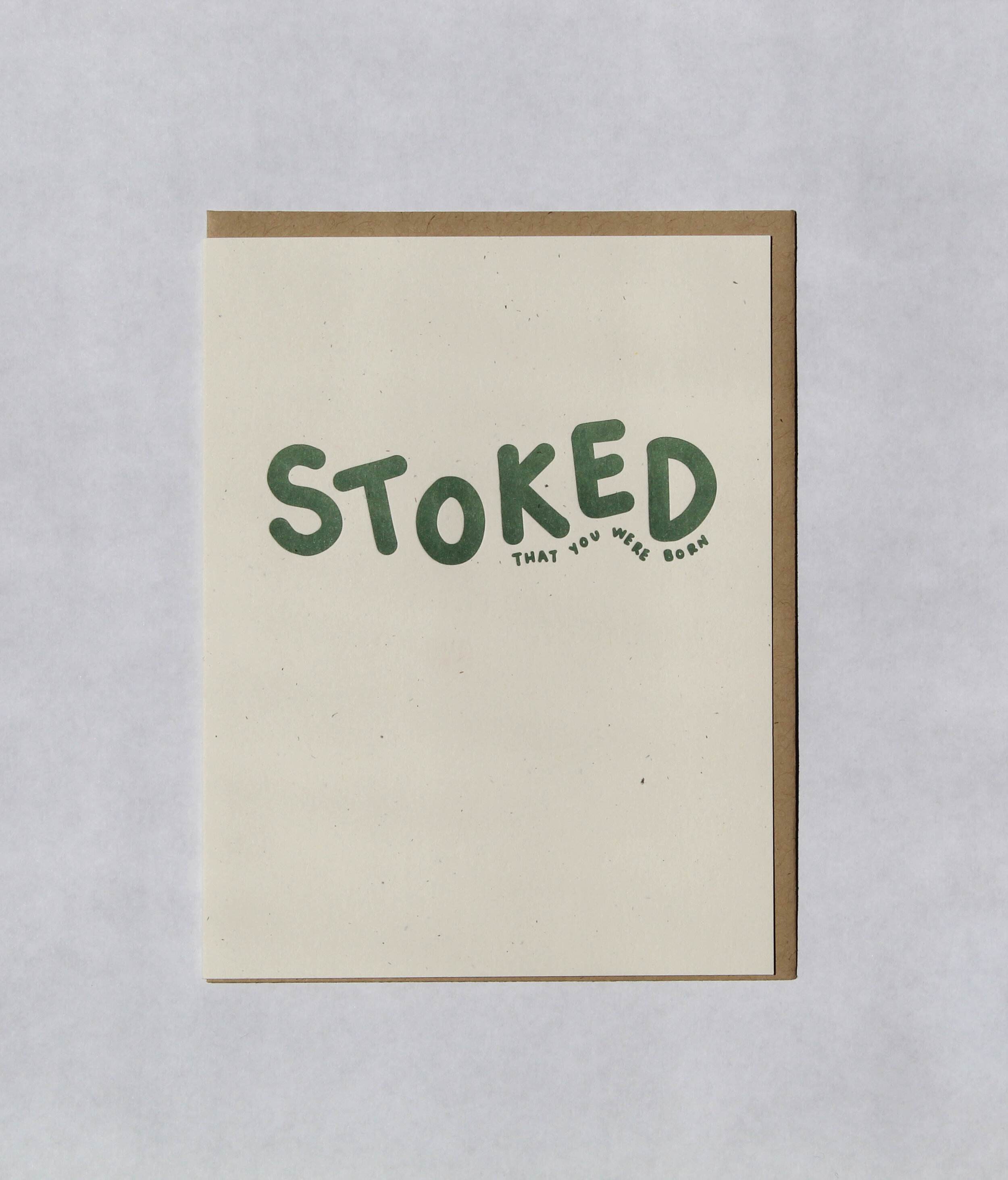 Stoked that you were born