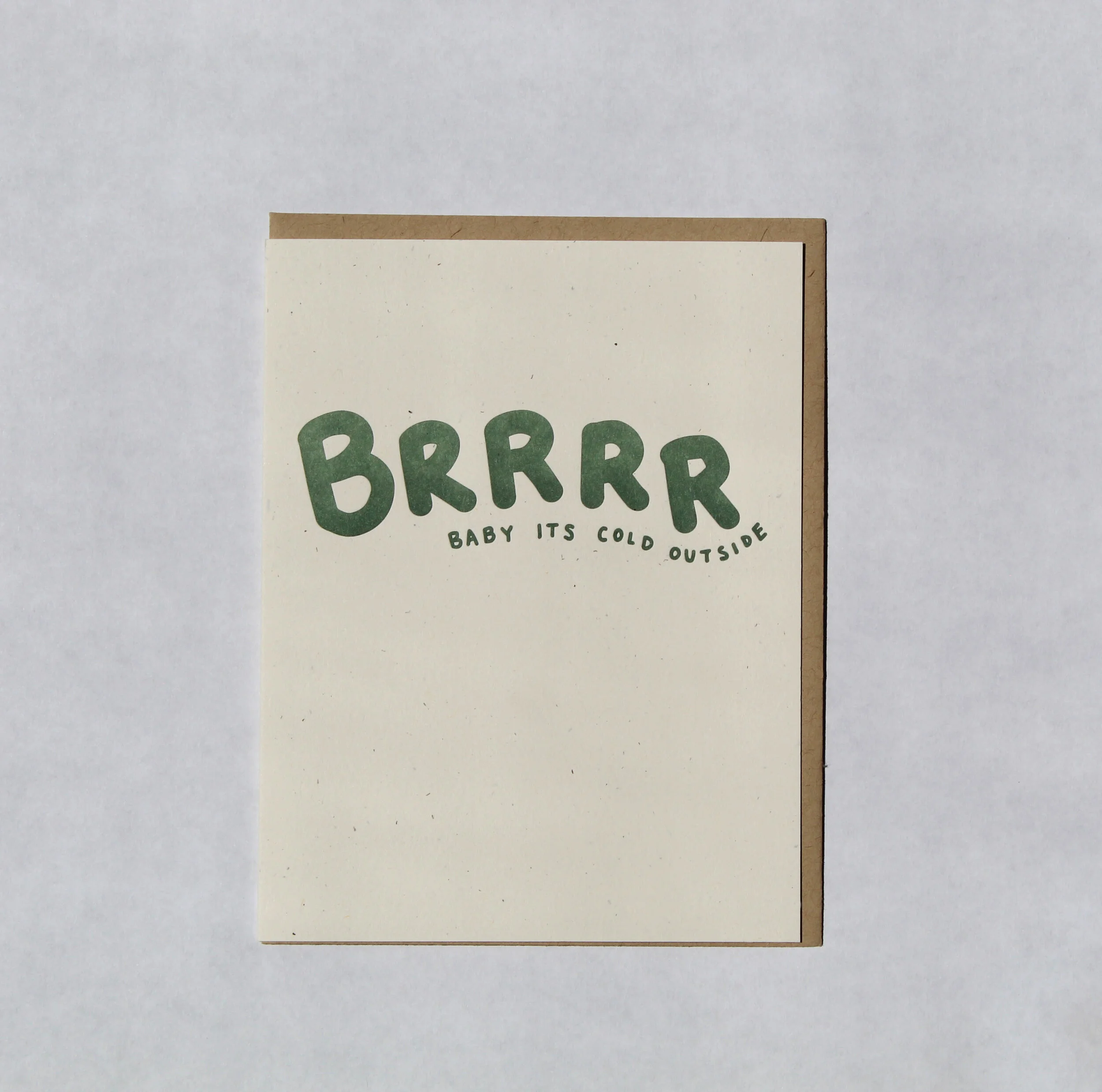 Brrrr baby it's cold outside