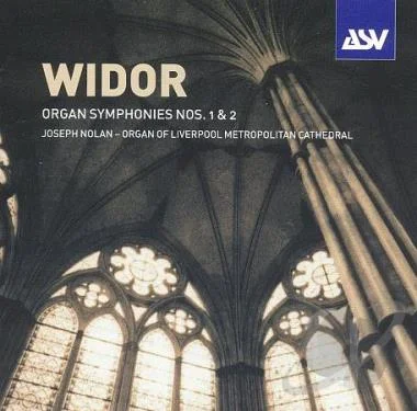 Widor: Organ Symphonies Nos. 1 & 2