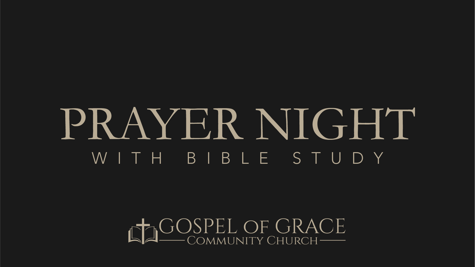 Prayer Night + Bible Study