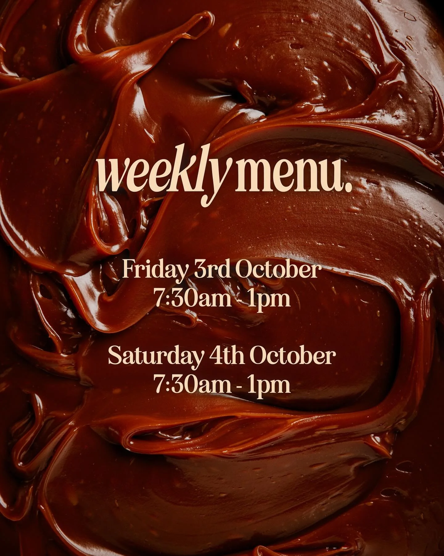 Full menu available this Friday + Saturday 7:30am - 1pm