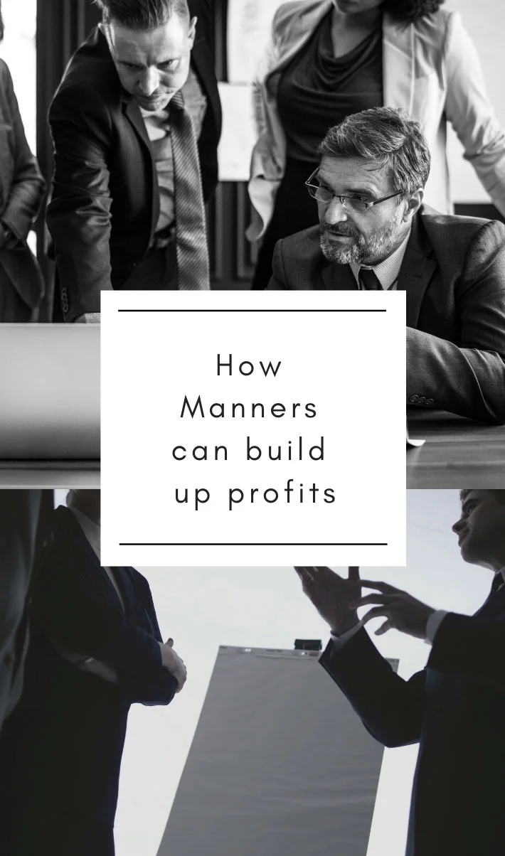 How manners can build up profits