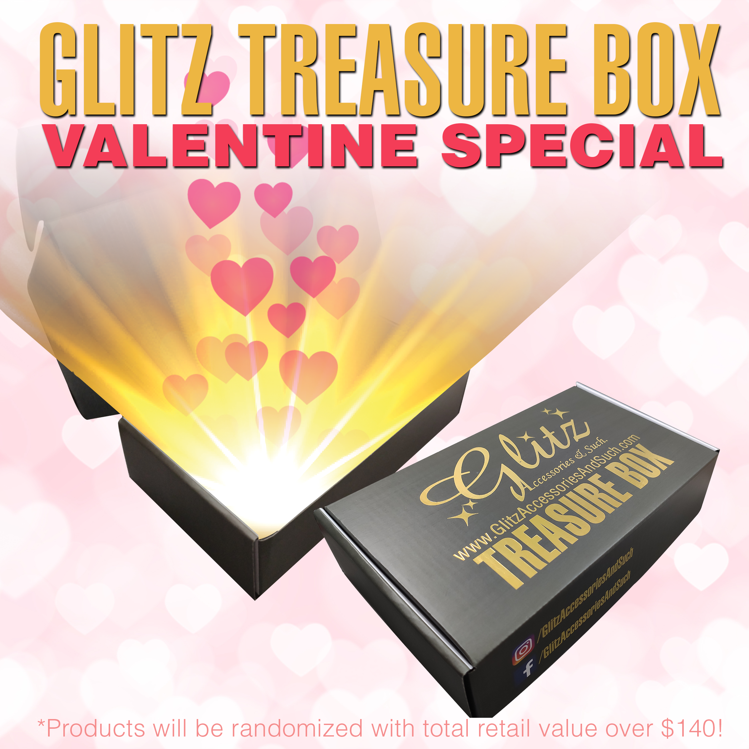*NEW Option* Valentine Special - Glitz Treasure Box $140 Valued!