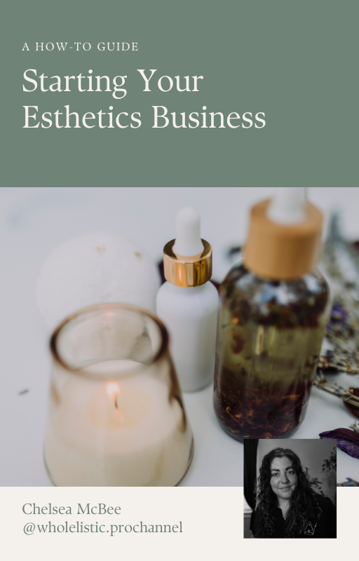 Starting Your Esthetics Business- A How-To Guide by Chelsea McBee.png