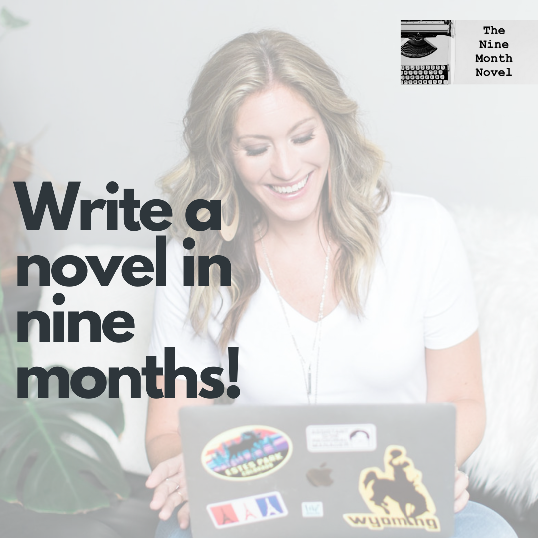 Write a Novel in Nine Months (Led by an award-winning novelist!)