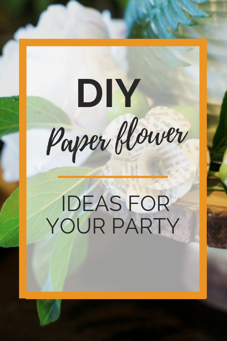 DIY Paper Flowers Ideas for Your Party .png