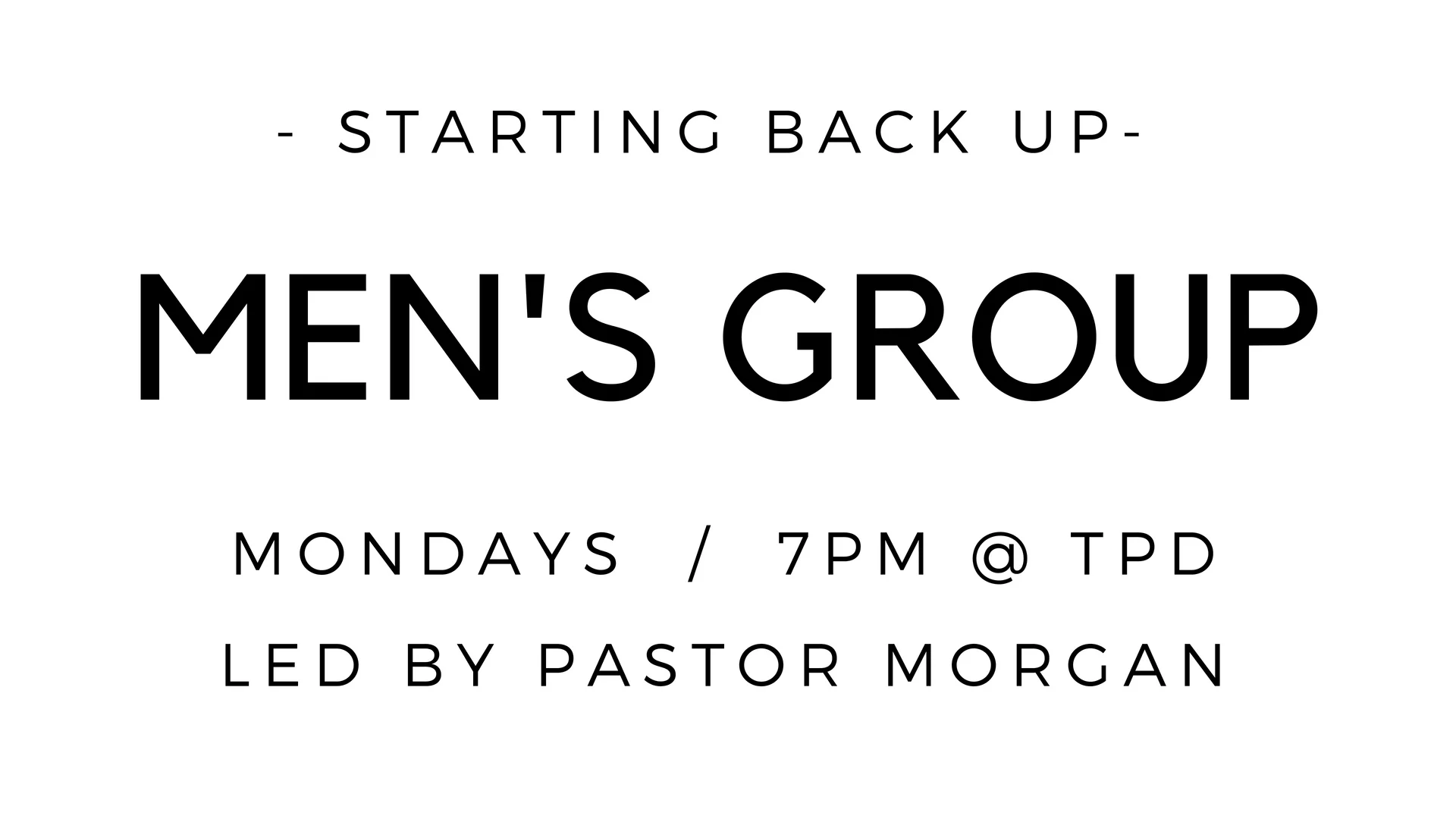 This Monday, Aug. 20 at 7pm, our men’s group will resume meeting here at the church. All men are welcome.